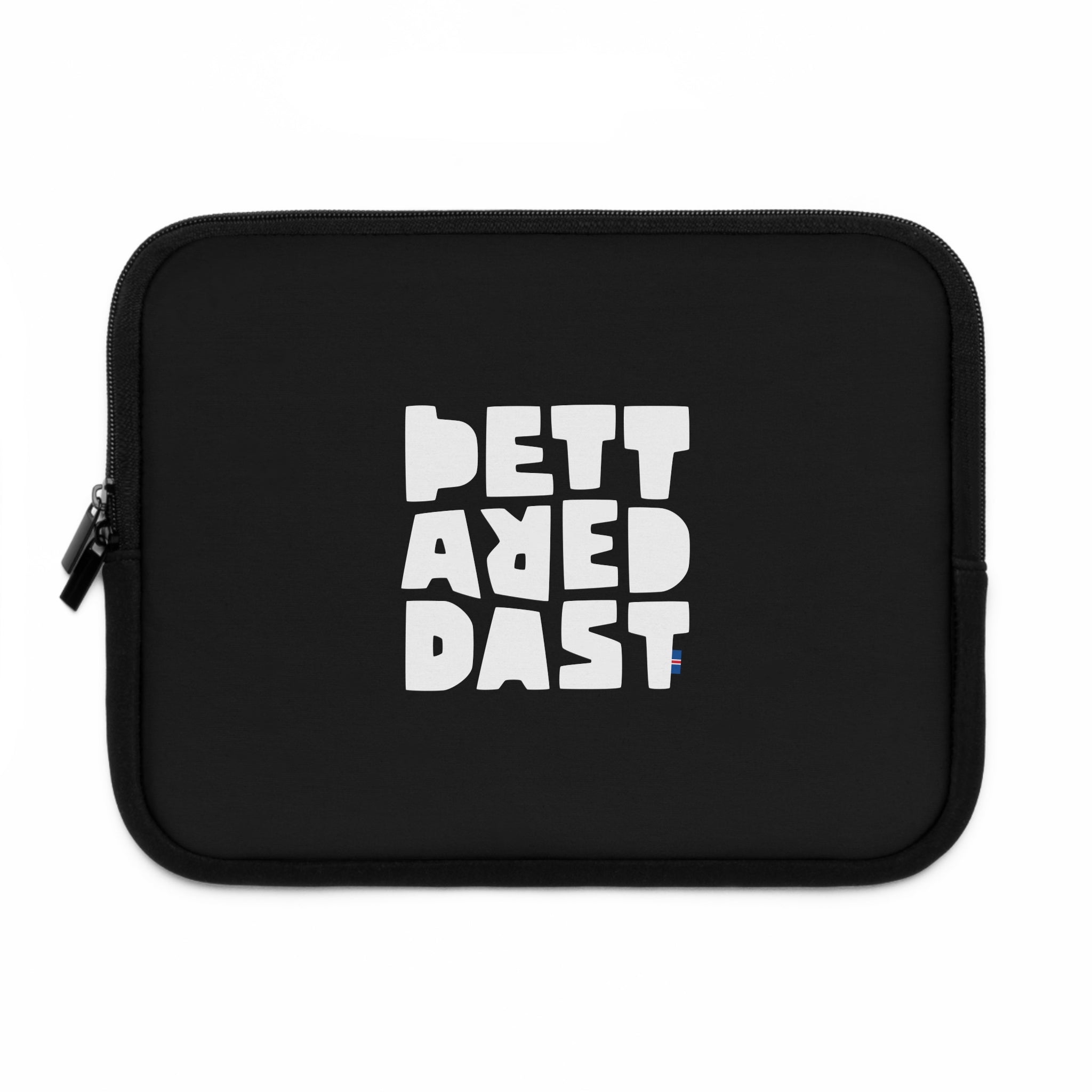 The Printify Copy of Copy of Laptop Sleeve is a black, water-resistant, customizable zippered pouch featuring bold white block letters spelling "BETTER DAYS AHEAD" in a stacked design.