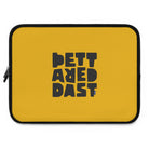 Printify’s Laptop Sleeve Yellow features a bold black design with stacked block letters spelling "BETTARED DAST" and a small blue accent beneath the last word; water resistant and stylish.