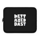 The Printify Laptop Sleeve Black is a water-resistant, zippered case featuring "BETTER DEAD LAST" in large white block letters on the front.