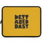 The Printify Laptop Sleeve Yellow features water-resistant material and bold black block letters stating "BETTER DAYS AHEAD" in a stacked, abstract style. Color: Black.